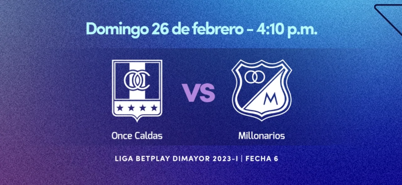 Once Caldas vs. Millonarios