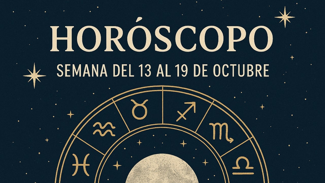 Mira tu horóscopo para la semana del 13 al 19 de octubre