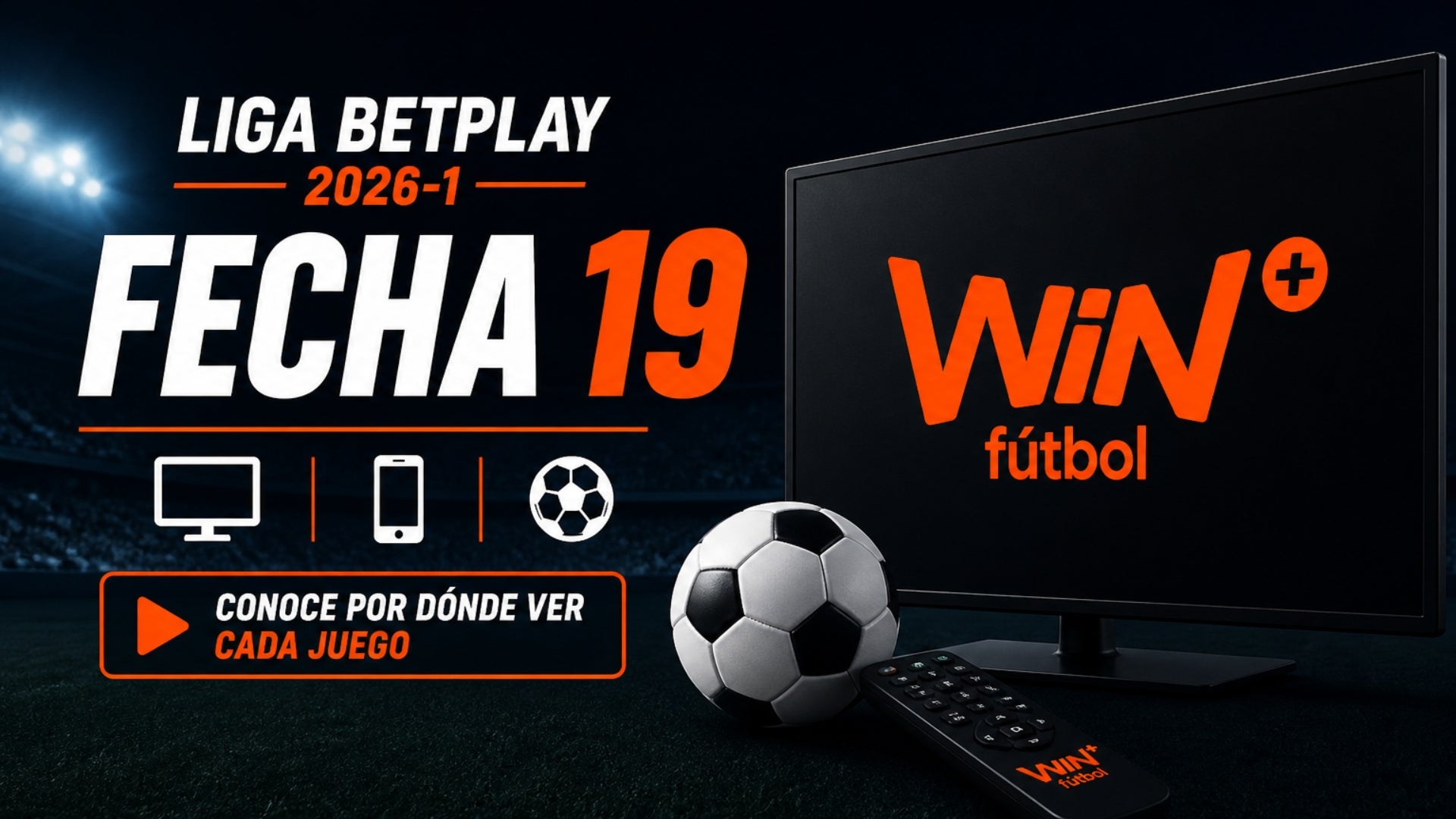 Liga BetPlay 2026-1: conoce por dónde ver cada juego de fecha 19, según tu cableoperador - Diseño IA