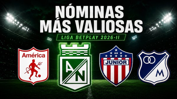 Atlético Nacional domina el ranking de nóminas más valiosas del FPC Atlético Nacional domina el ranking de nóminas más valiosas del FPC